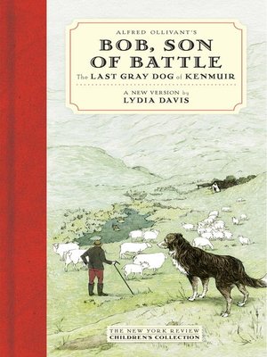 Alfred Ollivant's Bob, Son of Battle - ebook